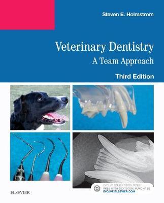 Veterinary Dentistry: A Team Approach by Steven E. Holmstrom image