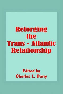 Reforging the Trans-Atlantic Relationship image