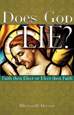 Does God Lie? by Melvin R. Nelson image