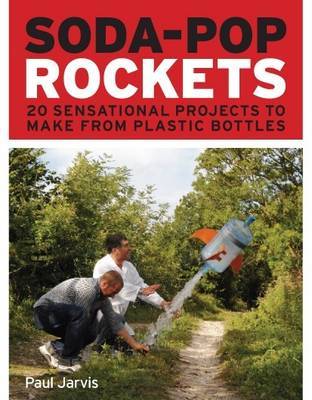 Soda-pop Rockets by Paul Jarvis image