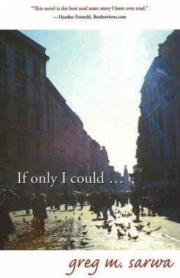 If Only I Could... by Greg M. Sarwa image