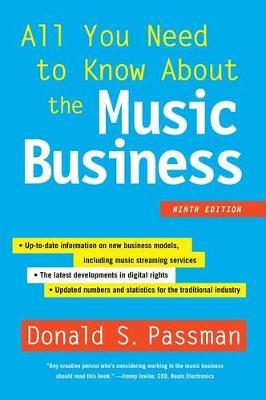 All You Need to Know about the Music Business by Donald S Passman image