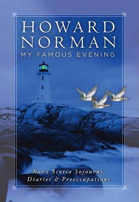 My Famous Evening on Hardback by Howard Norman