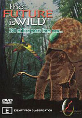 Future Is Wild - 200 Million Years on DVD Future Is Wild - 200 Million Years on DVD