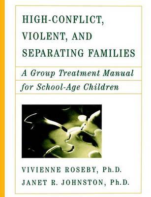 High-Conflict, Violent, and Separating Families by Vivienne Roseby image