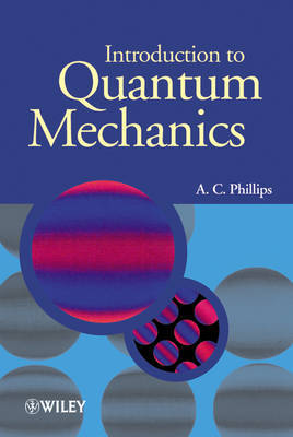 Introduction to Quantum Mechanics by A.C. Phillips image