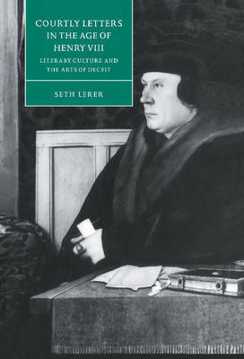 Courtly Letters in the Age of Henry VIII by Seth Lerer image