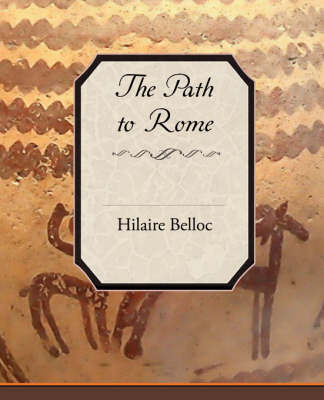 The Path to Rome by Hilaire Belloc image