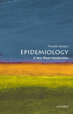 Epidemiology: A Very Short Introduction by Rodolfo Saracci image