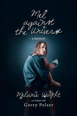 Mel Against the Universe by Melanie Wright image