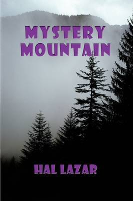 Mystery Mountain on Hardback by HAL LAZAR