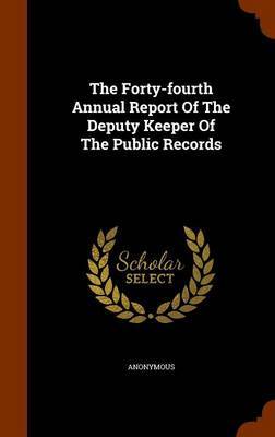 The Forty-Fourth Annual Report of the Deputy Keeper of the Public Records image