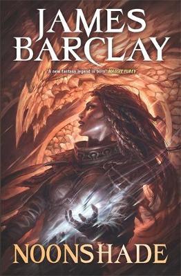 Noonshade (Chronicles of The Raven #2) by James Barclay