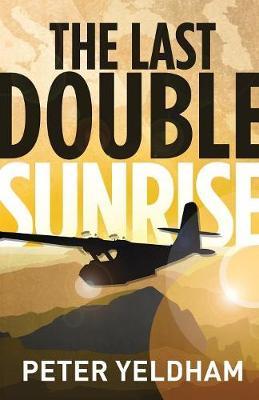 The Last Double Sunrise by Peter Yeldham image