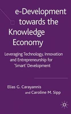 e-Development Toward the Knowledge Economy by E. Carayannis image
