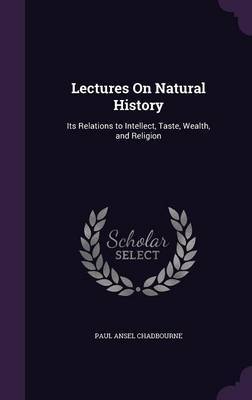 Lectures on Natural History by Paul Ansel Chadbourne image