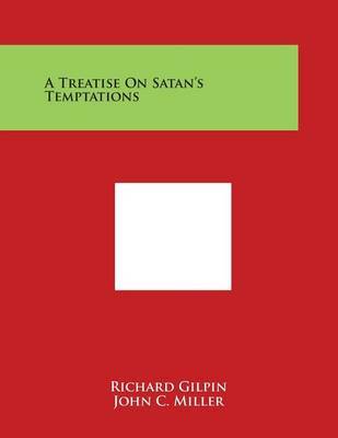 A Treatise on Satan's Temptations by Richard Gilpin image