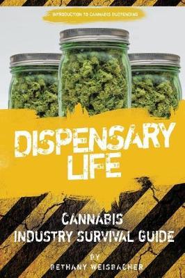 Dispensary Life by Bethany Weisbacher image