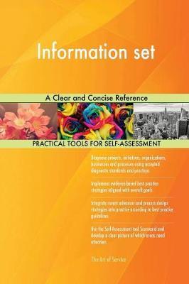 Information Set a Clear and Concise Reference by Gerardus Blokdyk image