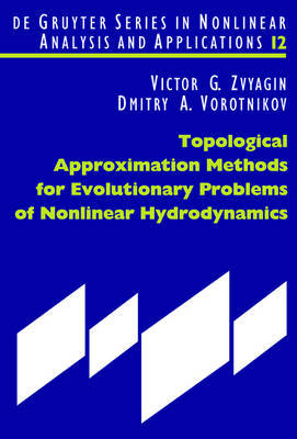 Topological Approximation Methods for Evolutionary Problems of Nonlinear Hydrodynamics by Victor G Zvyagin image