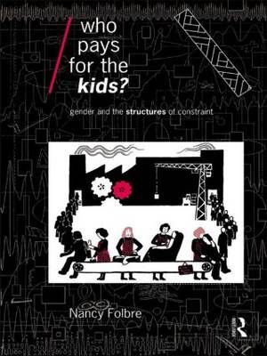 Who Pays for the Kids? by Nancy Folbre image