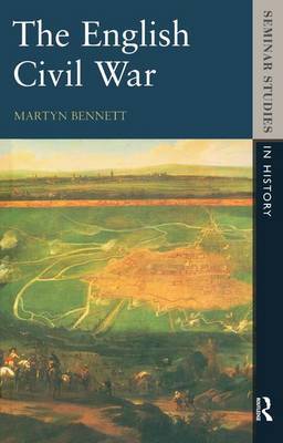 The English Civil War 1640-1649 on Hardback by Martyn Bennett