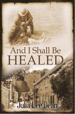 And I Shall be Healed by J L Dean image
