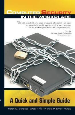 Computer Security in The Workplace by Ralph C Burgess image