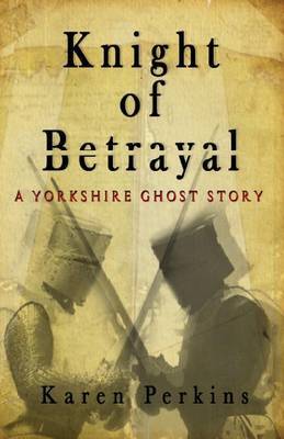 Knight of Betrayal by Karen Perkins image