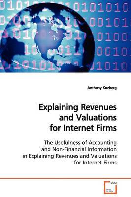 Explaining Revenues and Valuations for Internet Firms by Anthony Kozberg image