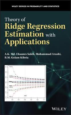 Theory of Ridge Regression Estimation with Applications by A.K.Md. Ehsanes Saleh image