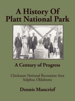 A History of Platt National Park by Dennis Muncrief image