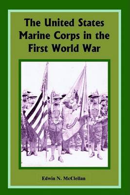 United States Marine Corps in the First World War by Edwin N. McClellan image