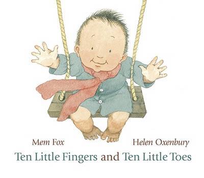 Ten Little Fingers and Ten Little Toes by Mem Fox image