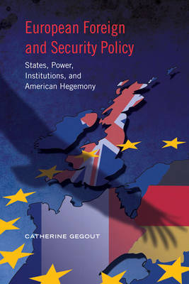 European Foreign and Security Policy by Catherine Gegout image