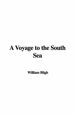 A Voyage to the South Sea on Paperback by William Bligh