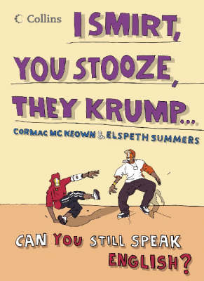 Collins I Smirt, You Stooze, They Krump: Can You Still Speak English? by Justin Crozier image