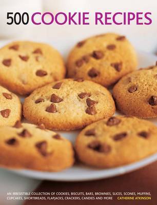 500 Cookie recipes by Catherine Atkinson image