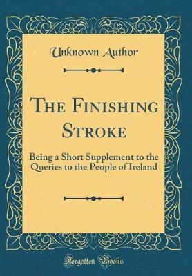 The Finishing Stroke by Unknown Author image
