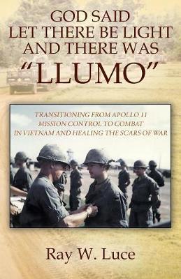 God Said Let There Be Light and There Was Llumo by Ray W Luce image