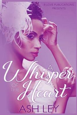 A Whisper of the Heart by Ash Ley image