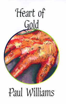 Heart of Gold by Paul Williams image