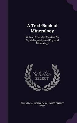 A Text-Book of Mineralogy by Edward Salisbury Dana image