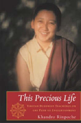 This Precious Life on Hardback by Khandro Rinpoche