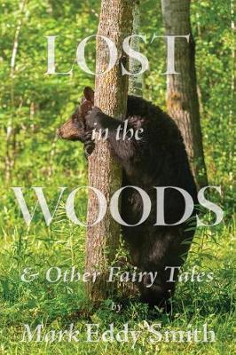 Lost in the Woods by Mark Eddy Smith image