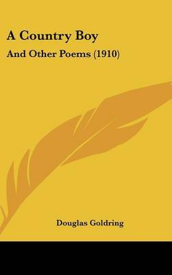 A Country Boy: And Other Poems (1910) by Douglas Goldring image