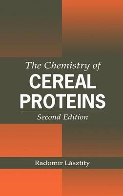 The Chemistry of Cereal Proteins, Second Edition by Radomir Lasztity image