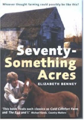 Seventy Something Acres by Elizabeth Benney image