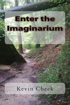 Enter the Imaginarium by Kevin John Cheek image