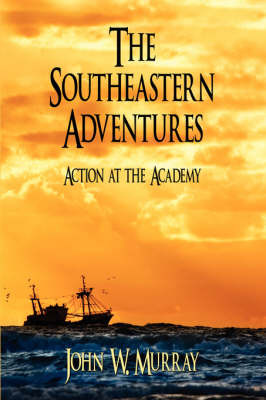 The Southeastern Adventures by John W. Murray image